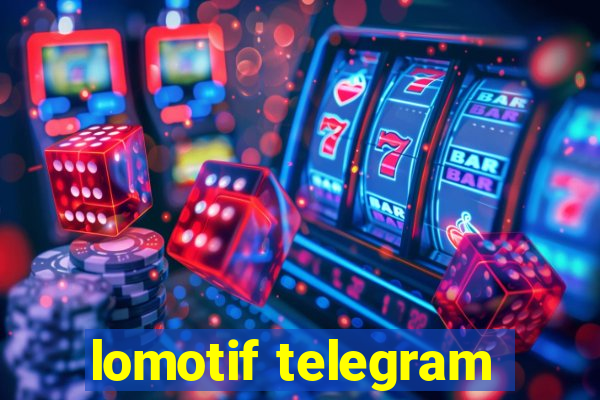 lomotif telegram